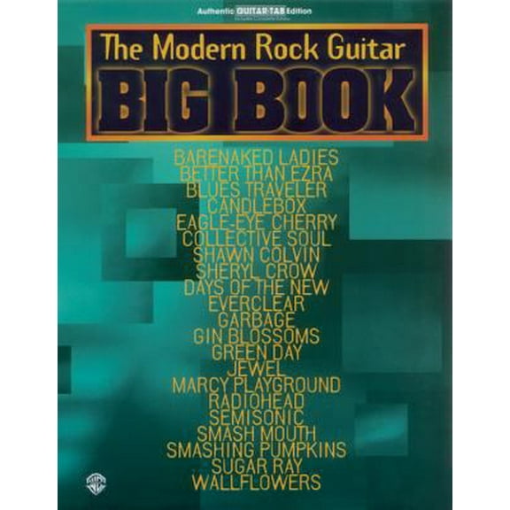 Pre-Owned The Modern Rock Guitar Big Book: Authentic Guitar-Tab Edition (Paperback) 0769278841 9780769278841
