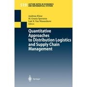 Lecture Notes in Economic and Mathematical Systems: Quantitative Approaches to Distribution Logistics and Supply Chain Management (Paperback)