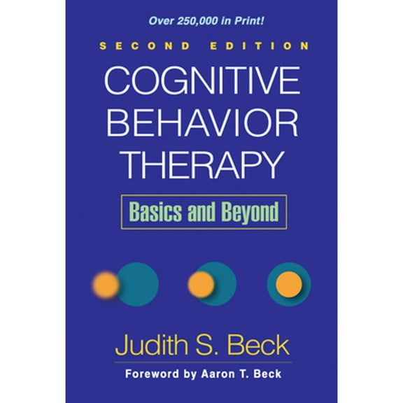 Pre-Owned Cognitive Behavior Therapy, Second Edition : Basics and Beyond
