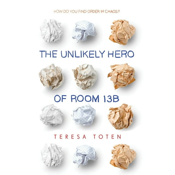 Pre-Owned The Unlikely Hero of Room 13b (Paperback) 0553507893 9780553507898