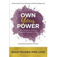 thumbnail image 1 of Pre-Owned Own Your Power: Your Guide to Feeling Powerful, Fearless & Free (Paperback) 0692800077 9780692800072, 1 of 1