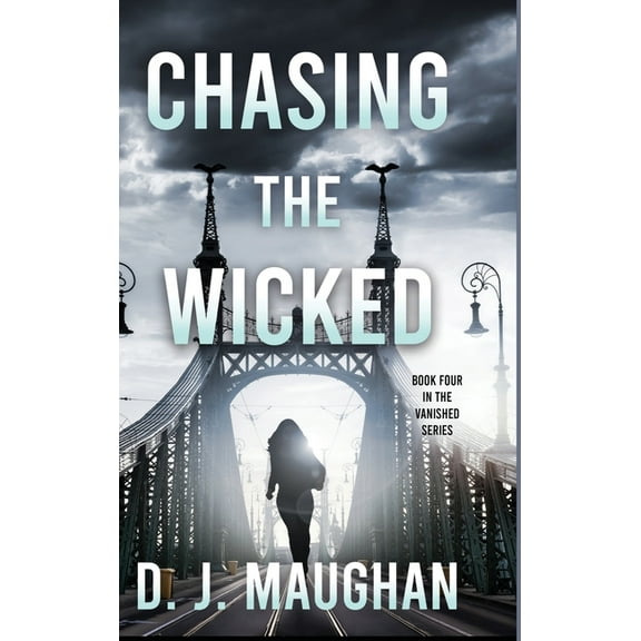 Chasing the Wicked: A captivating crime thriller, (Hardcover)
