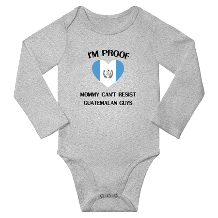 

I m Proof Mommy Can t Resist Guatemalan Guys Baby Long Sleeve Bodysuit Outfits (Gray 18 Months)