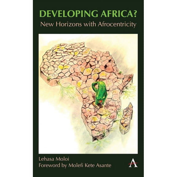 Anthem Africology Developing Africa?: New Horizons with Afrocentricity, (Hardcover)