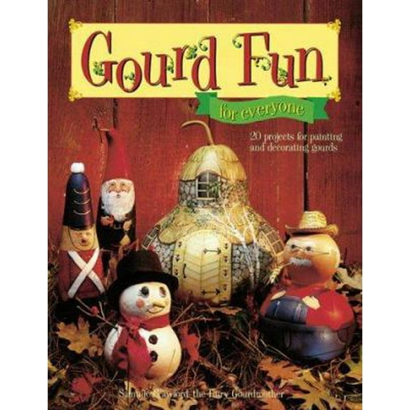 Pre-Owned Gourd Fun for Everyone (Paperback) 0891349936 9780891349938
