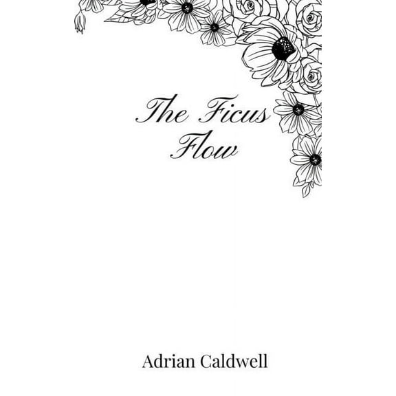 The Ficus Flow, (Paperback)