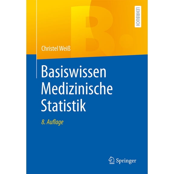 Basiswissen Medizinische Statistik, (Paperback)