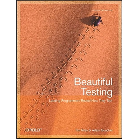 Pre-Owned Beautiful Testing: Leading Programmers Reveal How They Test (Theory in Practice) Paperback