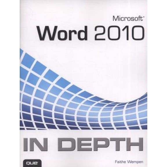 Pre-Owned Microsoft Word 2010 in Depth (Paperback) by Faithe Wempen