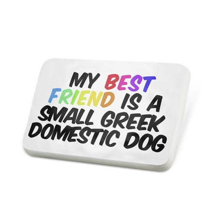 Porcelein Pin My best Friend a Small Greek Domestic Dog from Greece Lapel Badge – (Best Small Hotels In Greece)