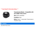 thumbnail image 2 of Transmission Mount - Compatible with 2015 BMW 740Ld xDrive, 2 of 2