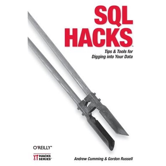 Pre-Owned SQL Hacks: Tips & Tools for Digging Into Your Data Paperback