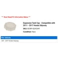 thumbnail image 2 of Expansion Tank Cap - Compatible with 2011 - 2017 Honda Odyssey 2012 2013 2014 2015 2016, 2 of 2