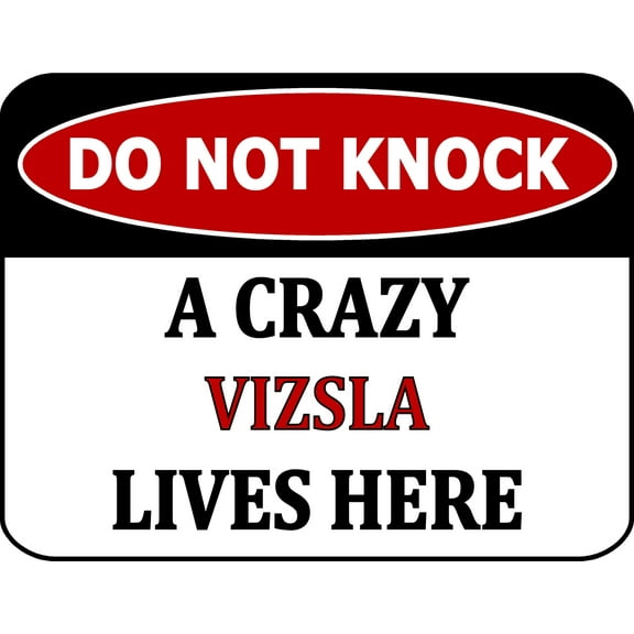 PCSCP Do Not Knock A Crazy Vizsla Lives Here 11.5 inch 9 inch Laminated Dog Sign