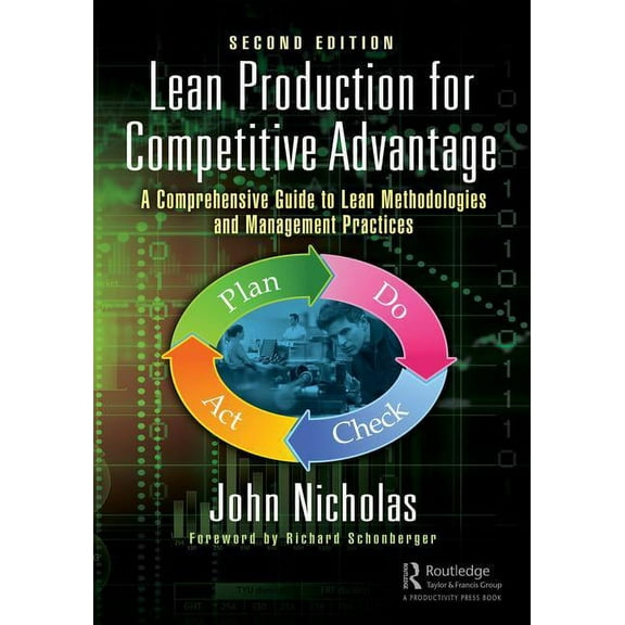 Lean Production for Competitive Advantage: A Comprehensive Guide to Lean Methodologies and Management Practices, Second , (Hardcover)