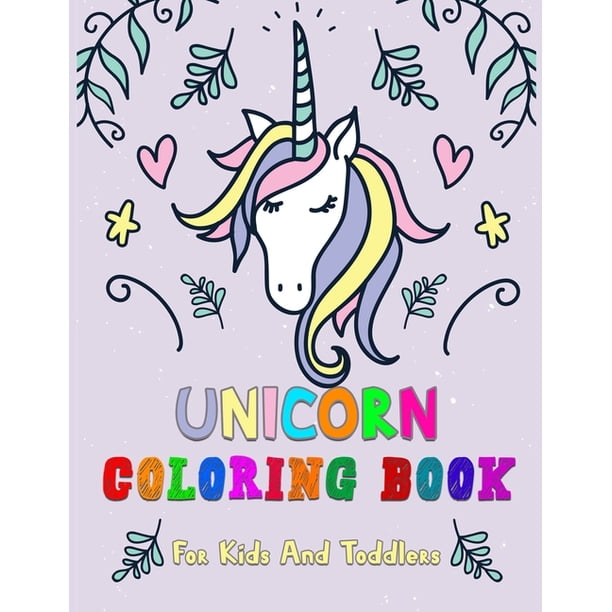 unicorn coloring book for kids and toddlers adorable collection designs of fun and easy unicorn unicorn coloring pages for kids toddlers preschool paperback large print walmart com