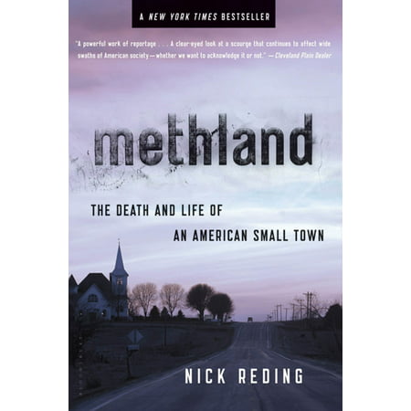 Methland : The Death and Life of an American Small (The Best Small Towns In America)