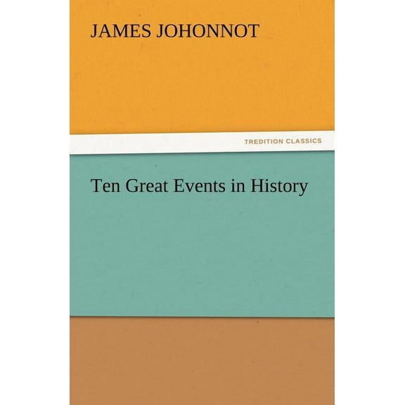 Ten Great Events in History