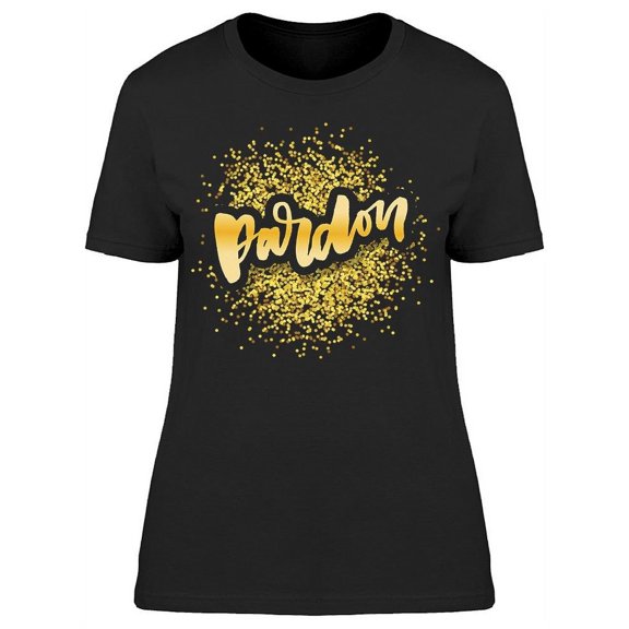 Pardon Yellow T-Shirt Women -Image by Shutterstock, Female Large