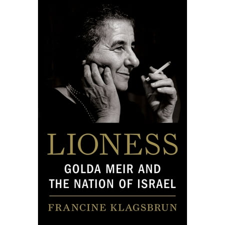 Lioness Golda Meir And The Nation Of Israel - 