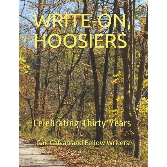 Write-On, Hoosiers: Celebrating Thirty Years (Paperback)