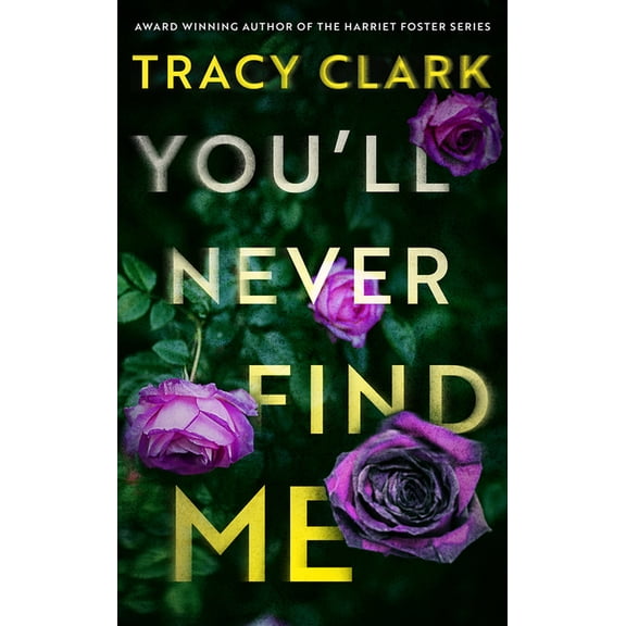 You'll Never Find Me, (Paperback)