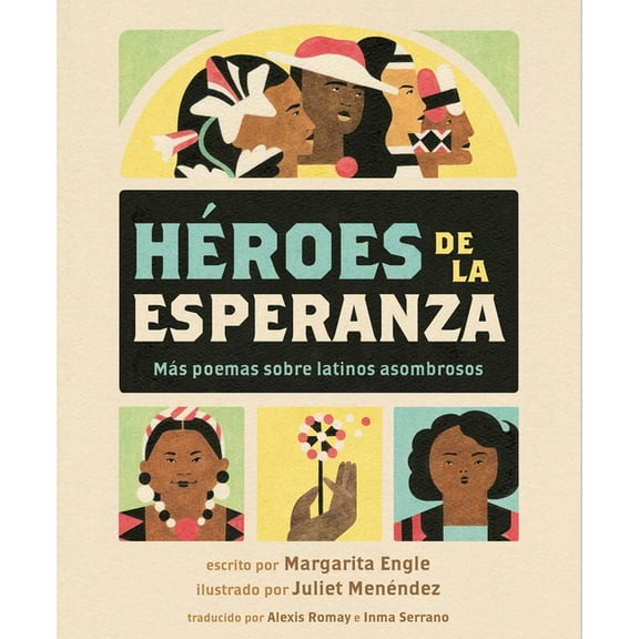 Héroes de la Esperanza: Más Poemas Sobre Latinos Asombrosos, (Hardcover)
