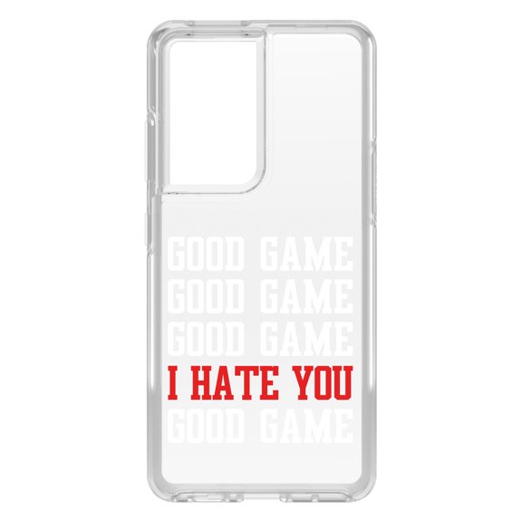 DistinctInk Clear Hybrid Case for Samsung Galaxy S21 Ultra (6.8" Screen) - Good Game I Hate You Good Game - Shockproof Protection