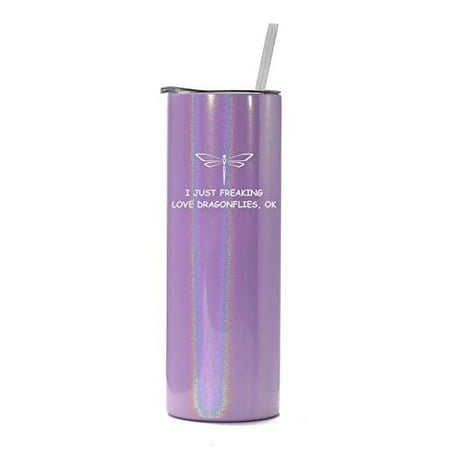 

20 oz Skinny Tall Tumbler Stainless Steel Vacuum Insulated Travel Mug Cup With Straw I Just Freaking Love Dragonflies Funny (Purple Iridescent Glitter)