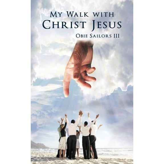 My Walk with Christ Jesus (Paperback)