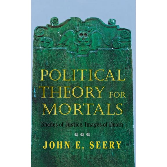 Contestations Political Theory for Mortals, (Hardcover)