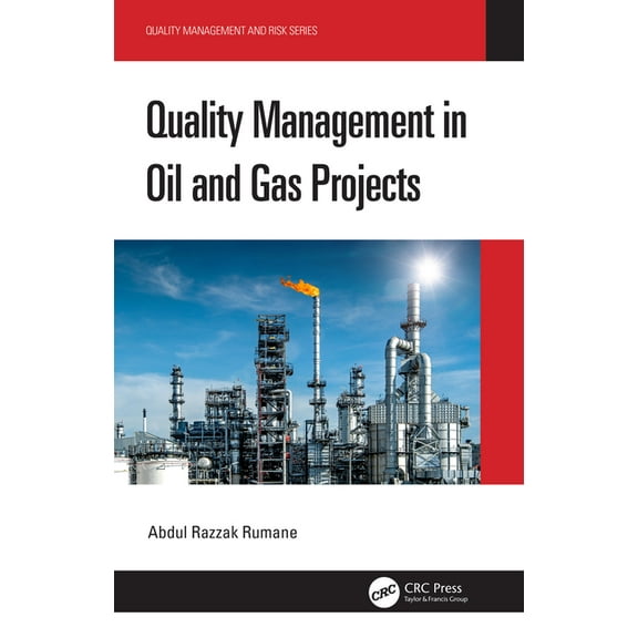 Quality Management and Risk Quality Management in Oil and Gas Projects, (Hardcover)