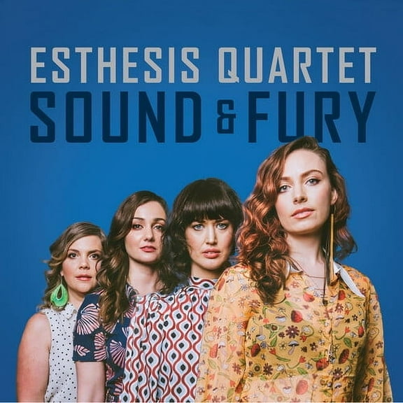 Esthesis Quartet - Sound & Fury - Music & Performance - CD