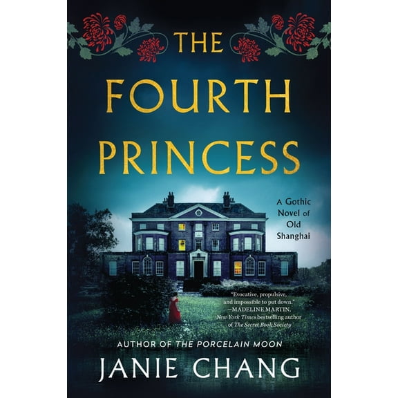 The Fourth Princess: A Gothic Novel of Old Shanghai, (Paperback)