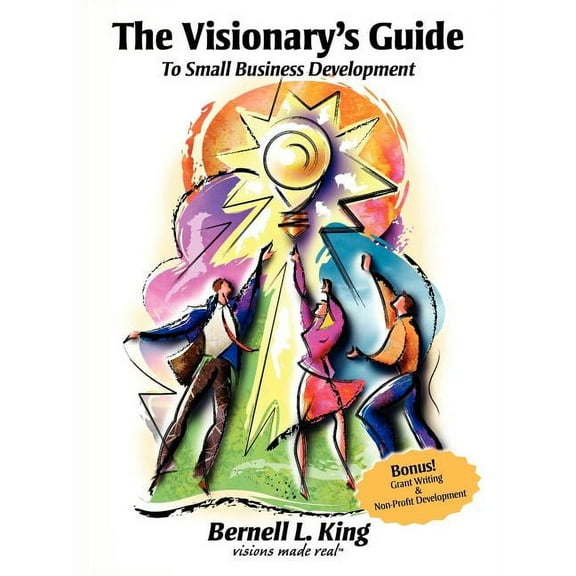 The Visionary's Guide to Small Business Development, (Paperback)