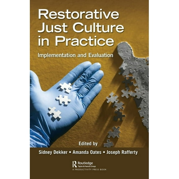 Restorative Just Culture in Practice: Implementation and Evaluation, (Hardcover)