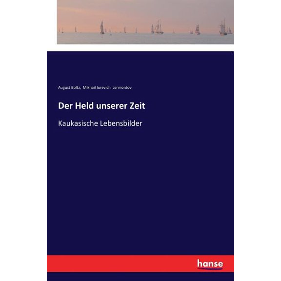 Der Held unserer Zeit: Kaukasische Lebensbilder, (Paperback)