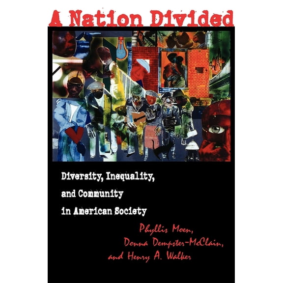 A Nation Divided: Diversity, Inequality, and Community in American Society, (Paperback)