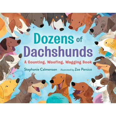Dozens of Dachshunds : A Counting, Woofing, Wagging Book (Hardcover)