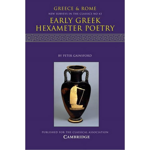 New Surveys in the Classics Early Greek Hexameter Poetry, Book 43, (Paperback)