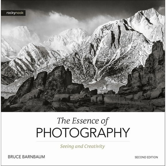 The Essence of Photography, 2nd Edition (Paperback)