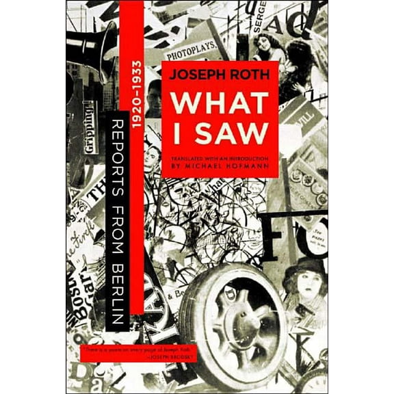 What I Saw: Reports from Berlin 1920-1933, (Paperback)