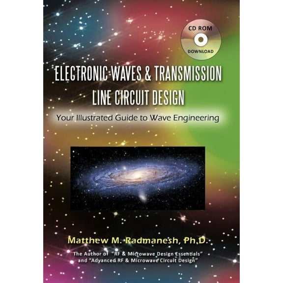 Electronic Waves & Transmission Line Circuit Design: Your Illustrated Guide to Wave Engineering (Hardcover)