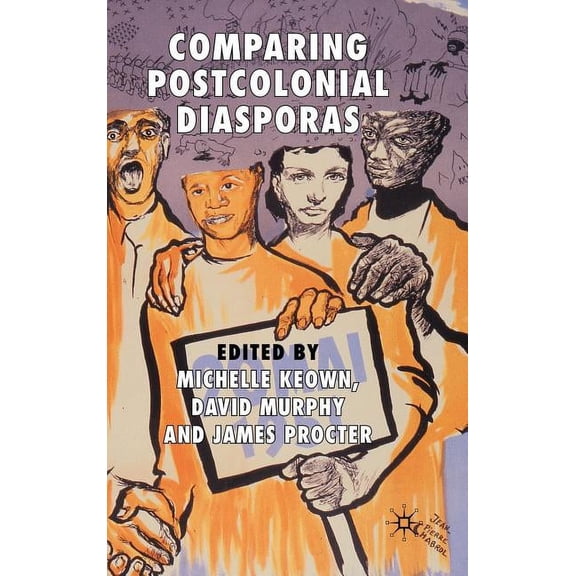 Comparing Postcolonial Diasporas, (Hardcover)