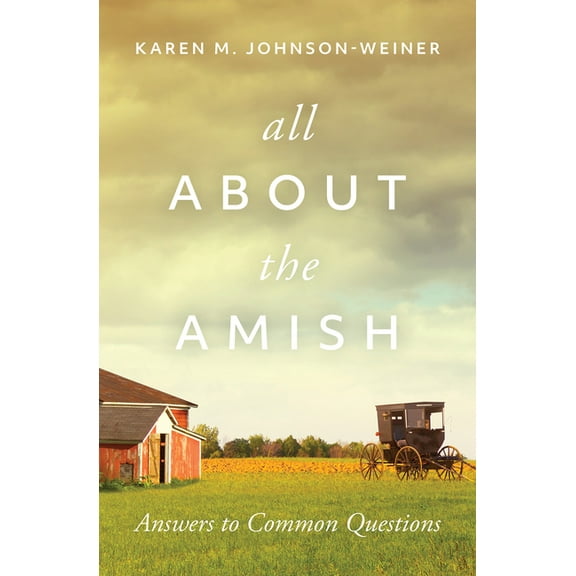 All about the Amish: Answers to Common Questions, (Paperback)