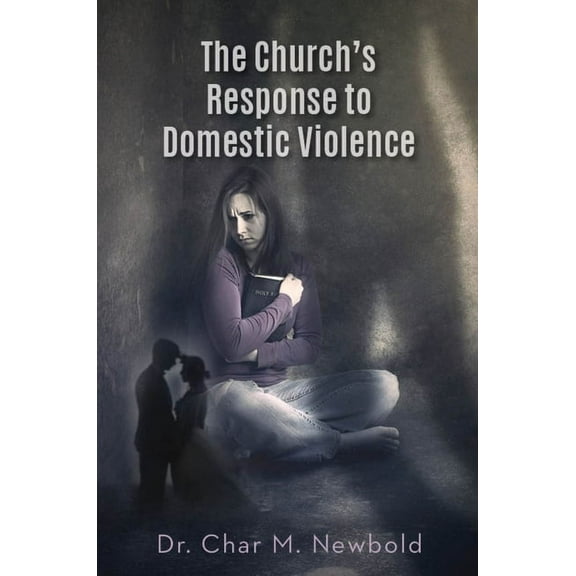 The Church's Response to Domestic Violence, (Paperback)