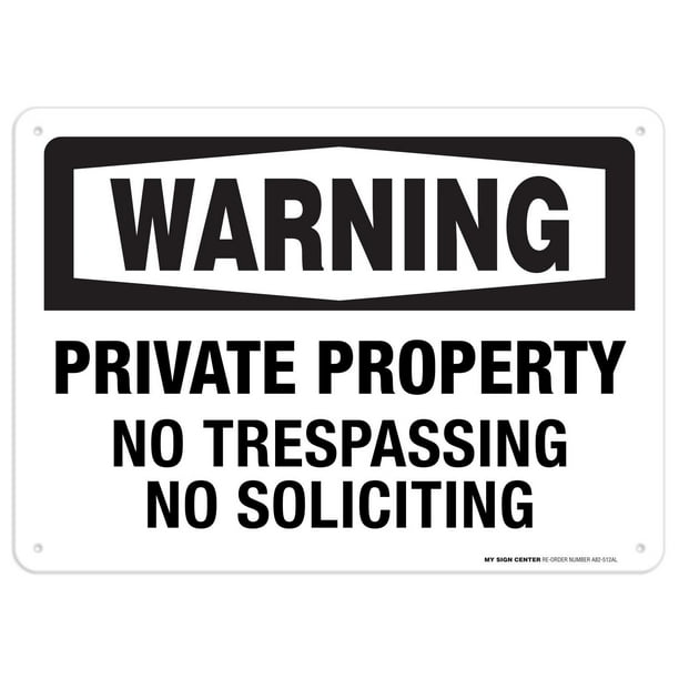 Warning Private Property No Trespassing No Soliciting Sign 10 X14 040 Rust Free Aluminum