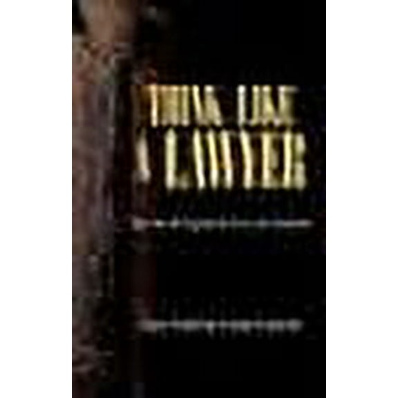 Think Like a Lawyer (Paperback)
