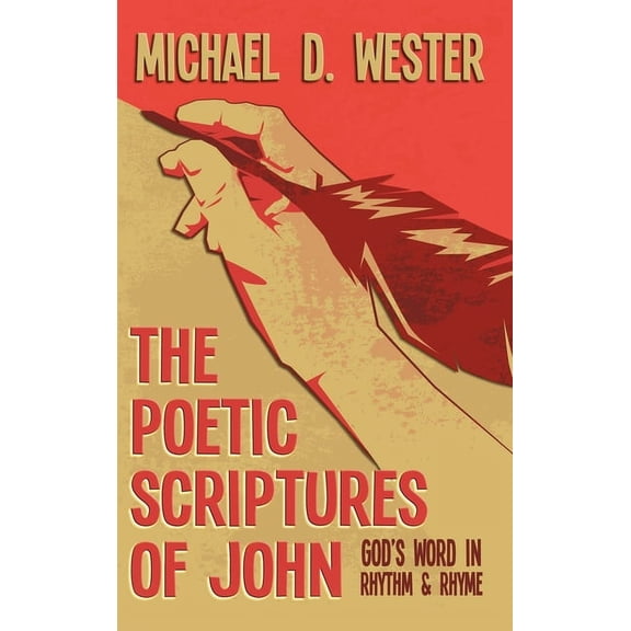 The Poetic Scriptures of John, (Hardcover)