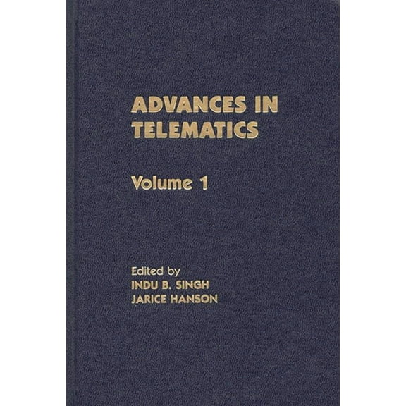 Advances in Telematics Advances in Telematics, Volume 1, Book 1, (Hardcover)